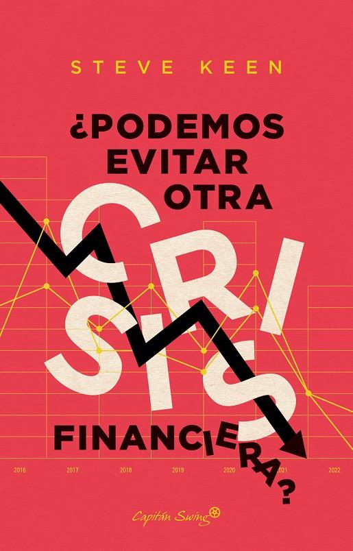 ¿Podemos evitar otra crisis financiera? | 9788412281811 | Keen, Steve | Librería Castillón - Comprar libros online Aragón, Barbastro