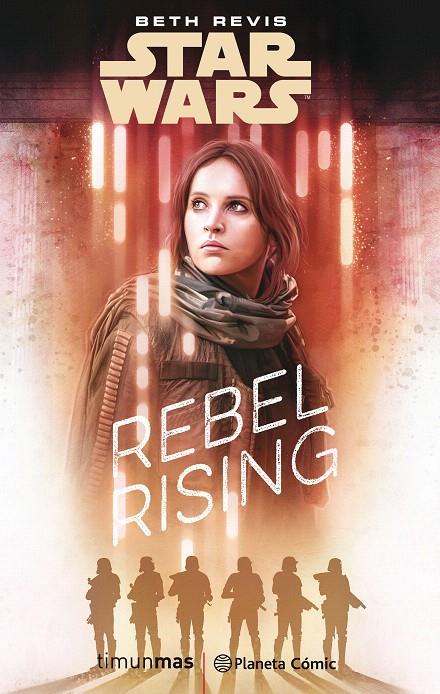 Star Wars: Rogue One Rebel Rising (novela) | 9788491730101 | Beth Revis | Librería Castillón - Comprar libros online Aragón, Barbastro