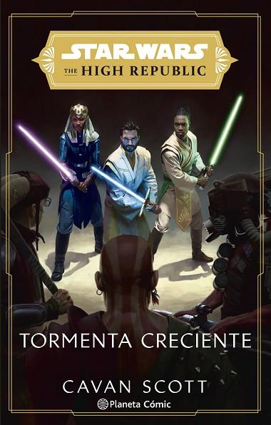 Star Wars. The High Republic: Tormenta Creciente (novela) | 9788411121156 | Cavan Scott | Librería Castillón - Comprar libros online Aragón, Barbastro