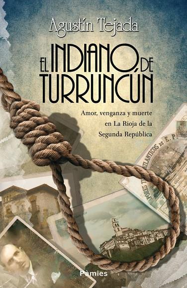 El indiano de Turruncún | 9788415433996 | Tejada Navas, Agustín | Librería Castillón - Comprar libros online Aragón, Barbastro