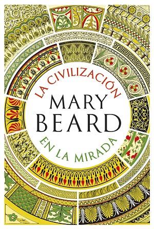 La civilización en la mirada | 9788491990604 | Beard, Mary | Librería Castillón - Comprar libros online Aragón, Barbastro