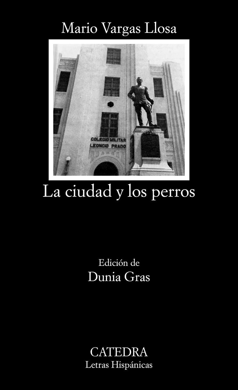 La ciudad y los perros | 9788437638973 | Vargas Llosa, Mario | Librería Castillón - Comprar libros online Aragón, Barbastro