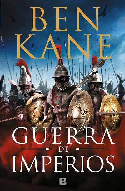 Guerra de imperios | 9788466664752 | Kane, Ben | Librería Castillón - Comprar libros online Aragón, Barbastro