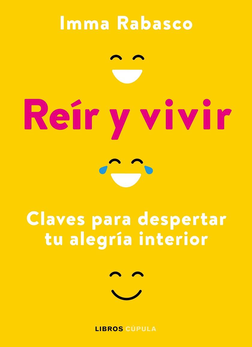 Reír y vivir | 9788448029357 | Rabasco, Immaculada | Librería Castillón - Comprar libros online Aragón, Barbastro