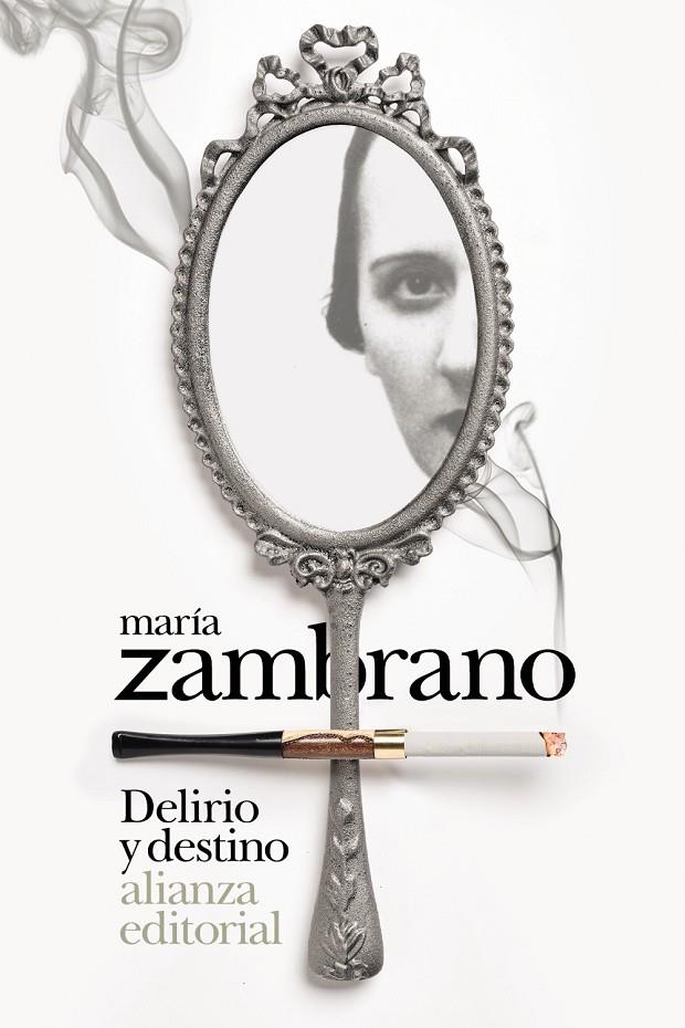 Delirio y destino | 9788413620664 | Zambrano, María | Librería Castillón - Comprar libros online Aragón, Barbastro