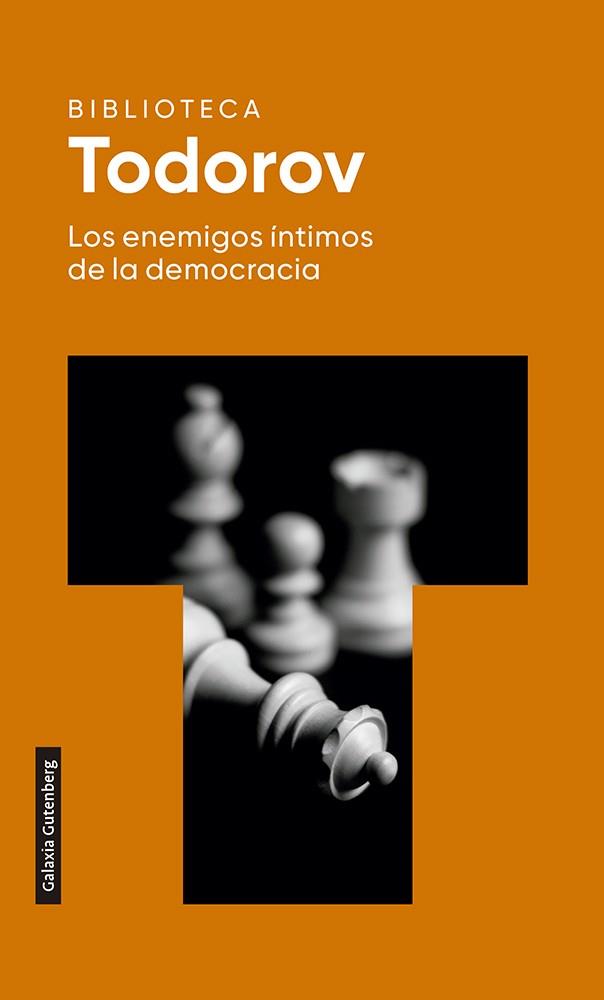 Los enemigos íntimos de la democracia | 9788418218170 | Todorov, Tzvetan | Librería Castillón - Comprar libros online Aragón, Barbastro