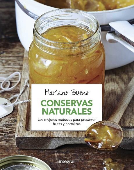 Conservas naturales | 9788491180449 | BUENO BOSCH, MARIANO | Librería Castillón - Comprar libros online Aragón, Barbastro