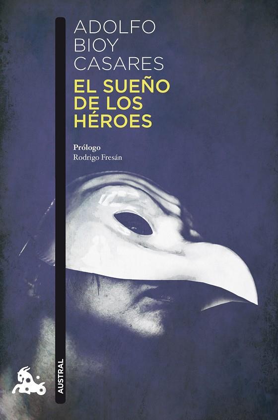 El sueño de los héroes | 9788408178309 | Bioy Casares, Adolfo | Librería Castillón - Comprar libros online Aragón, Barbastro