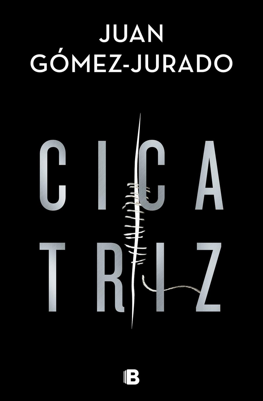 Cicatriz | 9788466668002 | Gomez-Jurado, Juan | Librería Castillón - Comprar libros online Aragón, Barbastro