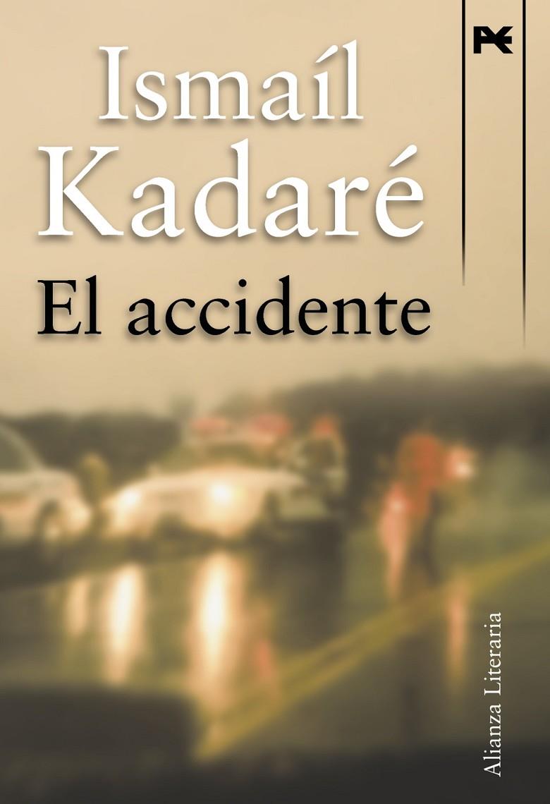 ACCIDENTE, EL | 9788420652757 | KADARE, ISMAIL | Librería Castillón - Comprar libros online Aragón, Barbastro