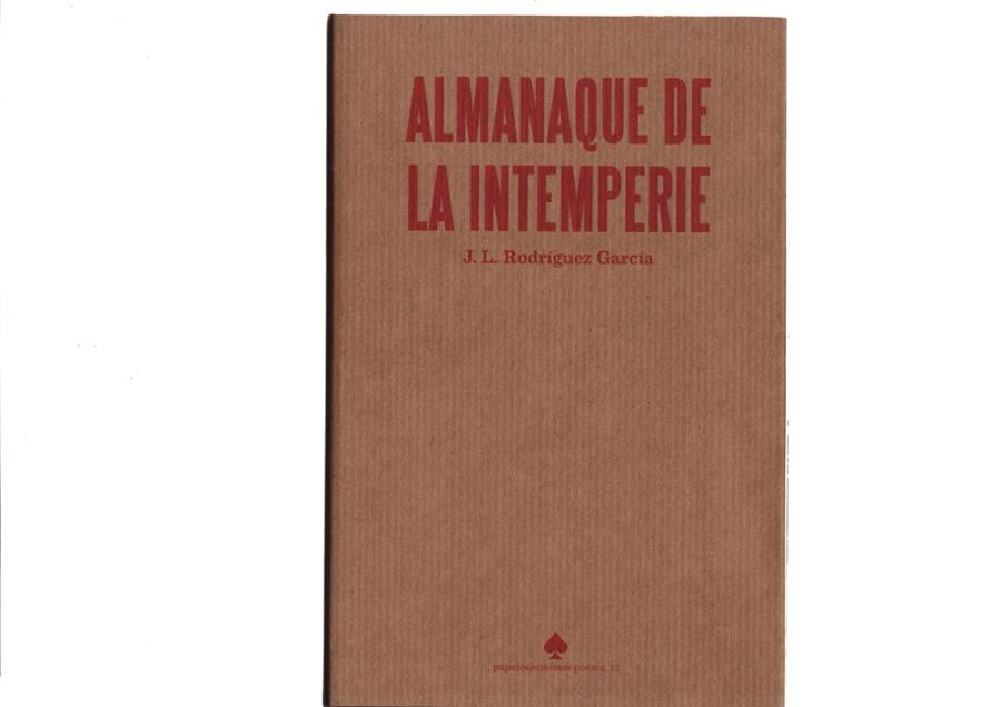 Almanaque de la intemperie | 9788412112061 | Rodríguez García, José Luis | Librería Castillón - Comprar libros online Aragón, Barbastro