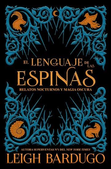 El lenguaje de las espinas | 9788417390600 | Bardugo, Leigh | Librería Castillón - Comprar libros online Aragón, Barbastro