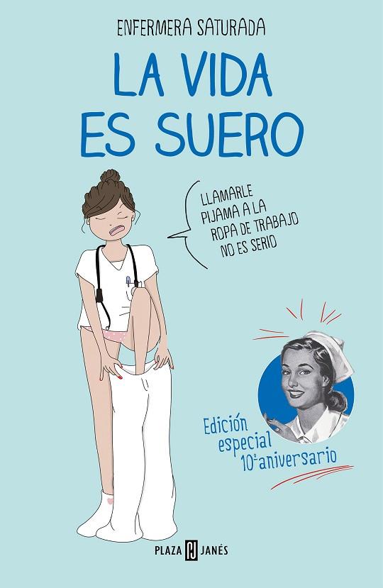 La vida es suero Ed. Especial | 9788401029615 | Enfermera Saturada, | Librería Castillón - Comprar libros online Aragón, Barbastro
