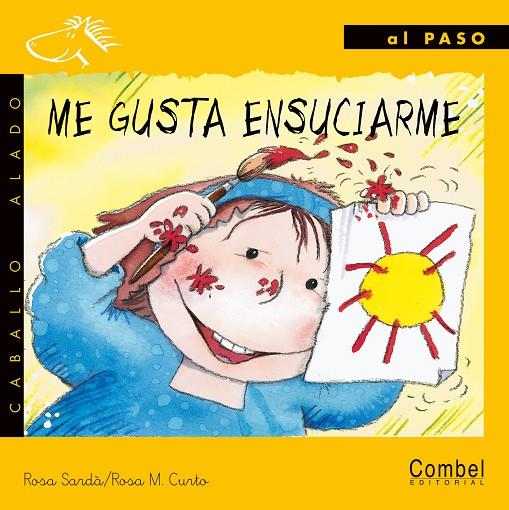 ME GUSTA ENSUCIARME (AL PASO MANUSCRITA) | 9788478645374 | SARDA, ROSA | Librería Castillón - Comprar libros online Aragón, Barbastro