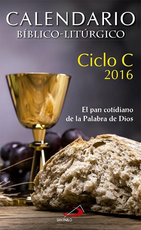 Calendario bíblico-litúrgico 2016 - Ciclo C | 9788428547307 | Equipo de Liturgia de las Benedictinas de la Fuensanta | Librería Castillón - Comprar libros online Aragón, Barbastro