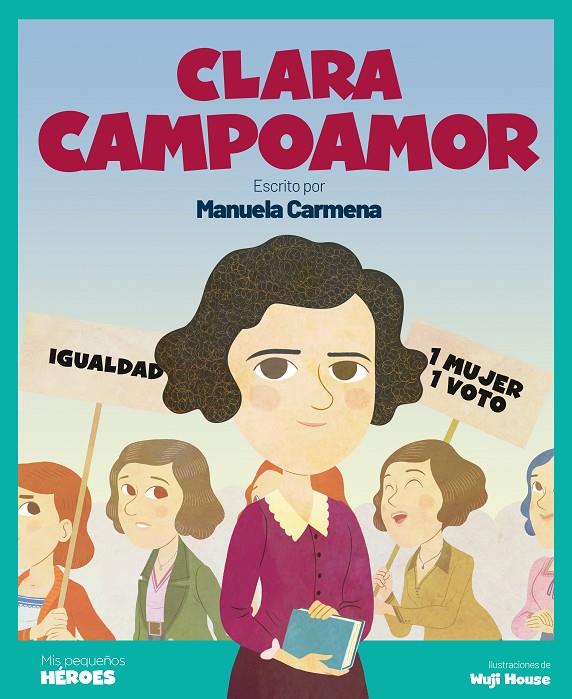 Clara Campoamor | 9788413610276 | Carmena Castrillo, Manuela | Librería Castillón - Comprar libros online Aragón, Barbastro