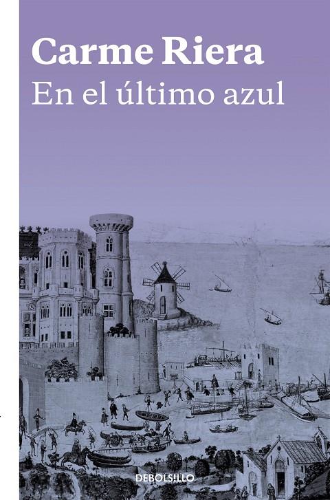 En el último azul | 9788466334051 | Riera, Carme | Librería Castillón - Comprar libros online Aragón, Barbastro
