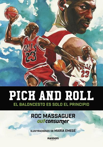 Pick and roll. El baloncesto es solo el principio | 9788417247683 | Outconsumer | Librería Castillón - Comprar libros online Aragón, Barbastro