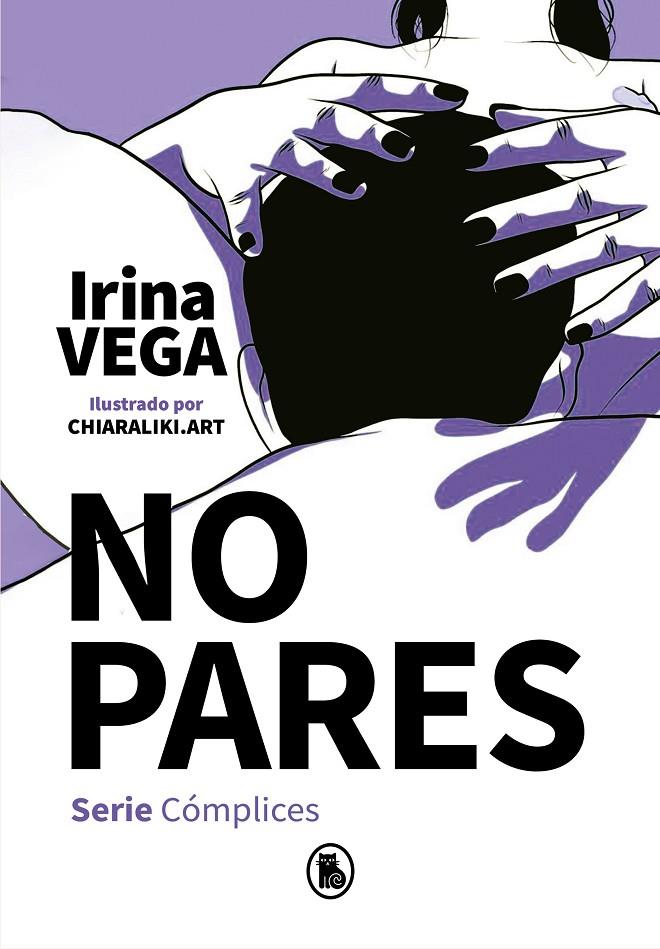 No pares (Serie Cómplices 2) | 9788402424723 | Vega, Irina | Librería Castillón - Comprar libros online Aragón, Barbastro