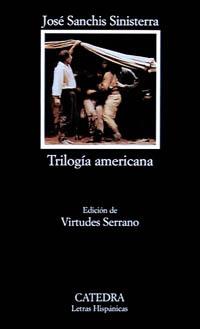 TRILOGIA AMERICANA | 9788437612539 | SANCHIS SINISTERRA, JOSE | Librería Castillón - Comprar libros online Aragón, Barbastro