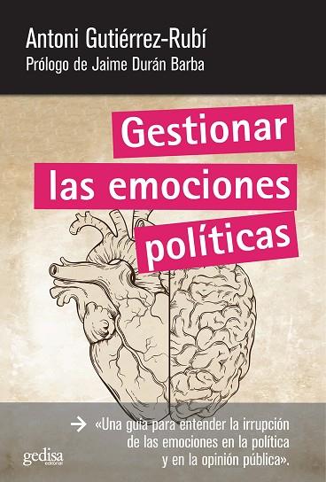 Gestionar las emociones políticas | 9788497847292 | Gutiérrez-Rubí, Antoni | Librería Castillón - Comprar libros online Aragón, Barbastro