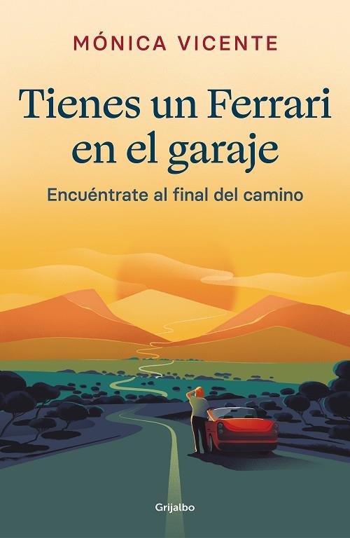 Tienes un Ferrari en el garaje | 9788425360817 | Vicente, Mónica | Librería Castillón - Comprar libros online Aragón, Barbastro