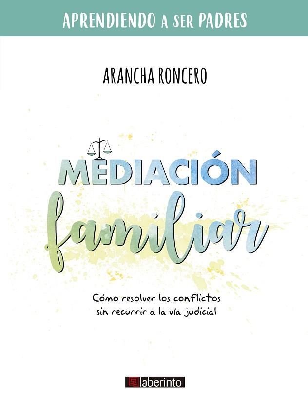 Mediación familiar | 9788413301129 | Roncero, Arancha | Librería Castillón - Comprar libros online Aragón, Barbastro