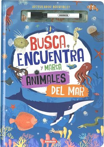 Busca, encuentra y marca animales del mar | 9788467799606 | Susaeta Ediciones | Librería Castillón - Comprar libros online Aragón, Barbastro