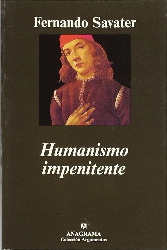 HUMANISMO IMPENITENTE | 9788433913296 | SAVATER, FERNANDO | Librería Castillón - Comprar libros online Aragón, Barbastro