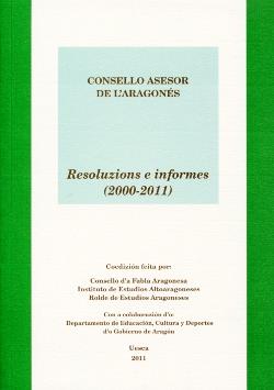 RESOLUZIONS E INFORMES (2000-2011) : CONSELLO ASESOR DE L'ARAGONES | 9788495997425 | VV.AA. | Librería Castillón - Comprar libros online Aragón, Barbastro