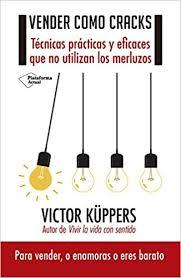 Vender como cracks | 9788417002558 | Küppers, Victor | Librería Castillón - Comprar libros online Aragón, Barbastro