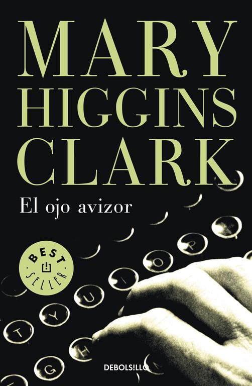 OJO AVIZOR, EL | 9788497930154 | HIGGINS CLARK, MARY | Librería Castillón - Comprar libros online Aragón, Barbastro