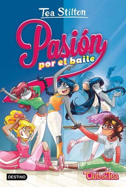 Pasión por el baile | 9788408198789 | Stilton, Tea | Librería Castillón - Comprar libros online Aragón, Barbastro