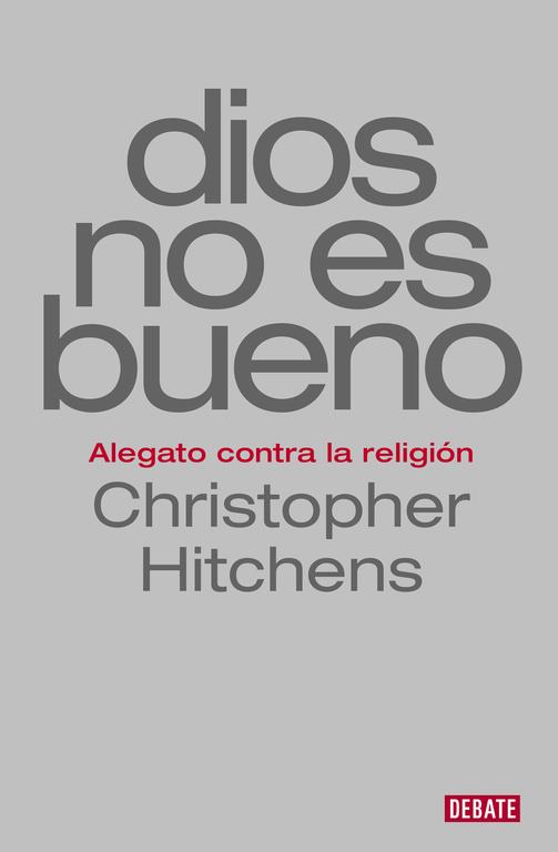 Dios no es bueno | 9788499927978 | Hitchens, Christopher | Librería Castillón - Comprar libros online Aragón, Barbastro