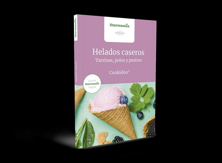 Helados caseros | 9788416902323 | Vorwerk España | Librería Castillón - Comprar libros online Aragón, Barbastro