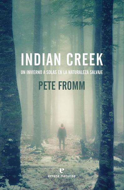 Indian Creek | 9788416544509 | Fromm, Pete | Librería Castillón - Comprar libros online Aragón, Barbastro