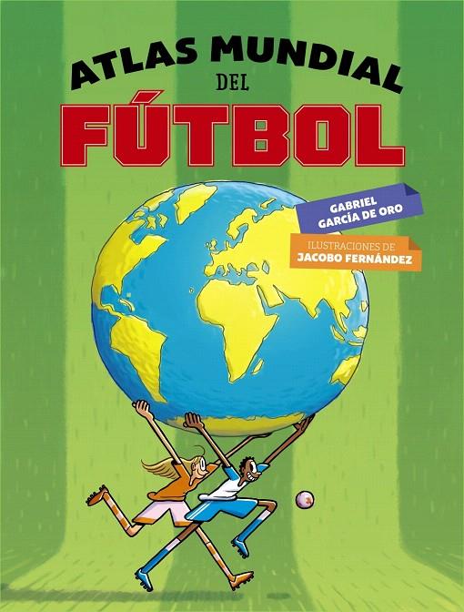 Atlas mundial del fútbol | 9788469836446 | García de Oro, Gabriel | Librería Castillón - Comprar libros online Aragón, Barbastro