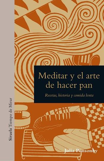 Meditar y el arte de hacer pan | 9788418859823 | Ponsonby, Julia | Librería Castillón - Comprar libros online Aragón, Barbastro