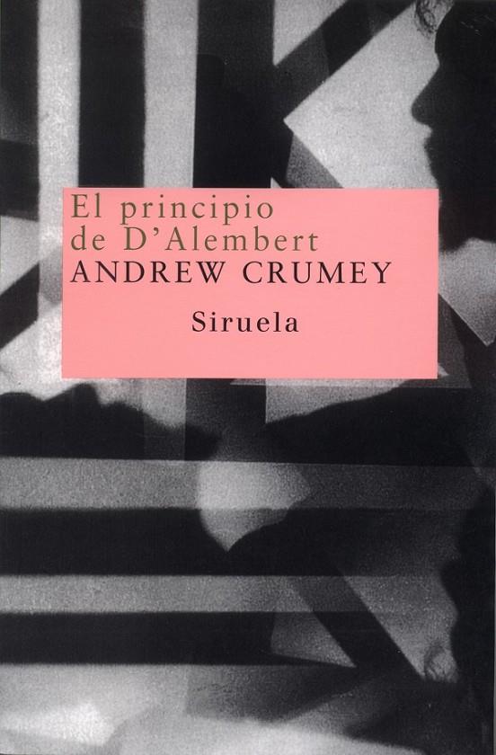 PRINCIPIO DE D'ALEMBERT, EL | 9788478446629 | CRUMEY, ANDREW | Librería Castillón - Comprar libros online Aragón, Barbastro