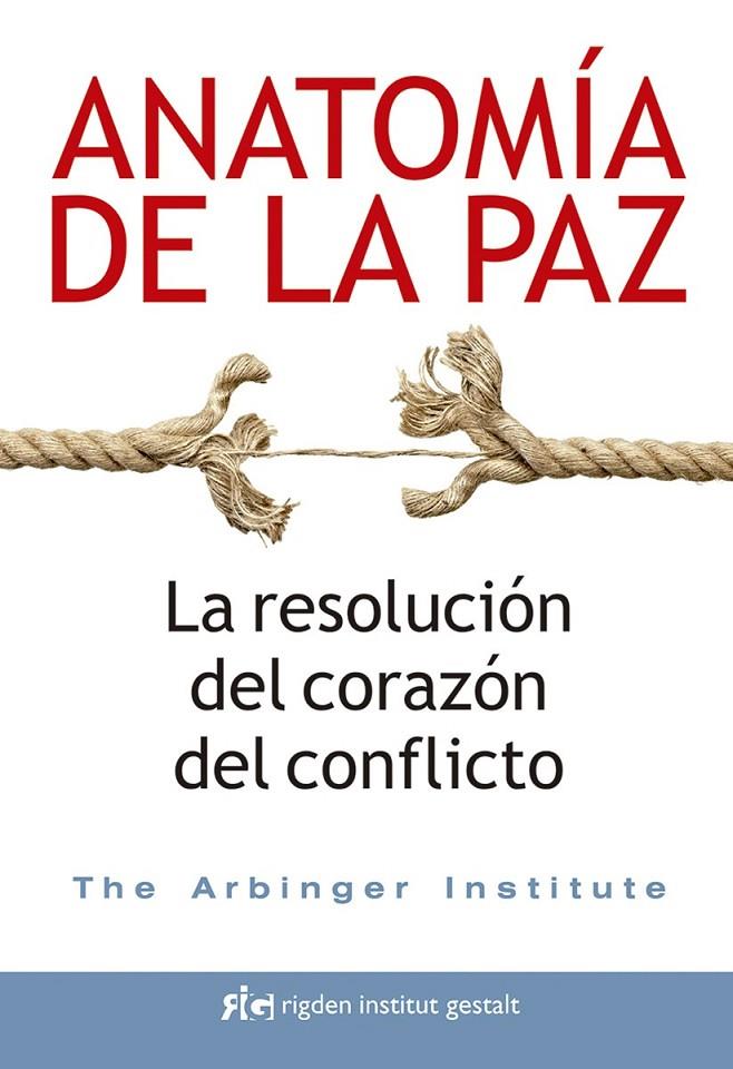 Anatomía de la paz | 9788494479809 | THE ARBINGER INSTITUTE | Librería Castillón - Comprar libros online Aragón, Barbastro