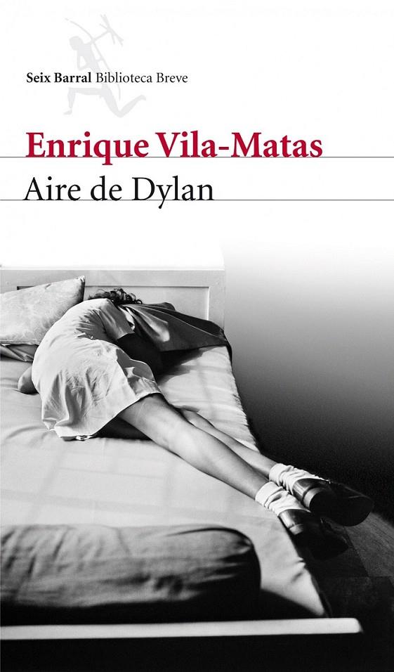 AIRE DE DYLAN | 9788432209642 | Enrique Vila-Matas | Librería Castillón - Comprar libros online Aragón, Barbastro