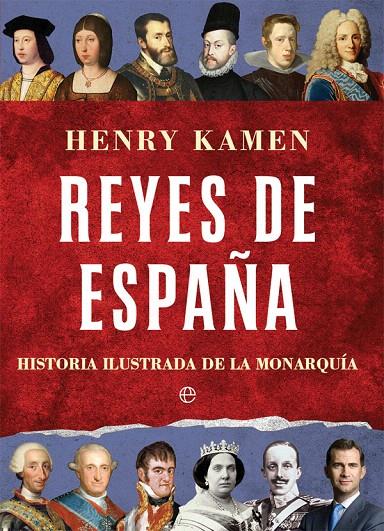 Reyes de España | 9788491641766 | Kamen, Henry | Librería Castillón - Comprar libros online Aragón, Barbastro