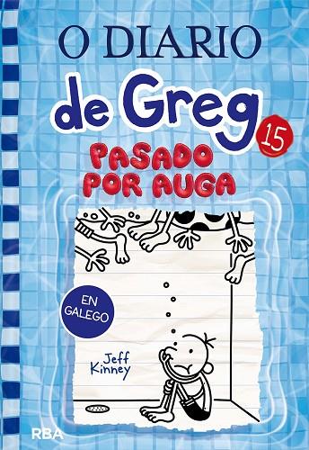 O Diario de Greg 15. Pasado por auga | 9788427299993 | Kinney, Jeff | Librería Castillón - Comprar libros online Aragón, Barbastro