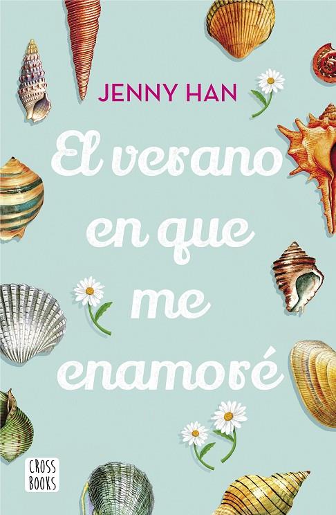 El verano en que me enamoré | 9788408208532 | Han, Jenny | Librería Castillón - Comprar libros online Aragón, Barbastro
