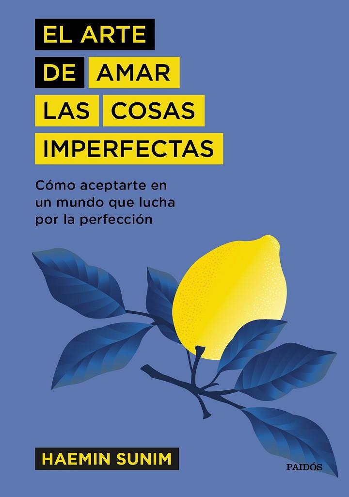 El arte de amar las cosas imperfectas | 9788449337741 | Sunim, Haemin | Librería Castillón - Comprar libros online Aragón, Barbastro