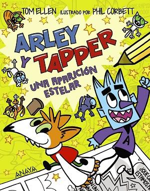 Arley y Tapper: una aparición estelar | 9788414335208 | Ellen, Tom | Librería Castillón - Comprar libros online Aragón, Barbastro