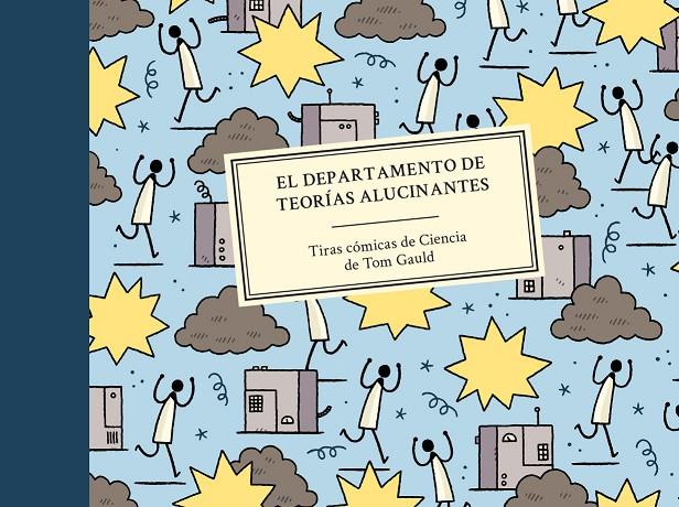 El Departamento de Teorías Alucinantes | 9788416131600 | Gauld, Tom | Librería Castillón - Comprar libros online Aragón, Barbastro