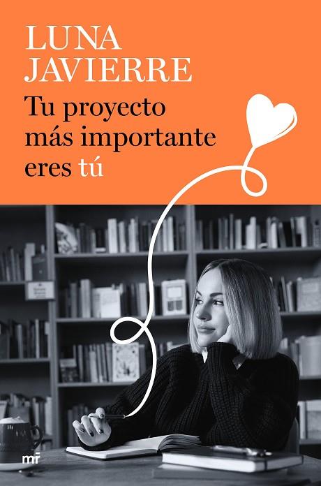 Tu proyecto más importante eres tú | 9788427052178 | Javierre, Luna | Librería Castillón - Comprar libros online Aragón, Barbastro