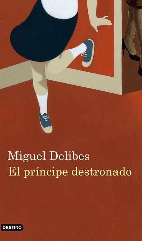 El príncipe destronado | 9788423343959 | Delibes, Miguel | Librería Castillón - Comprar libros online Aragón, Barbastro