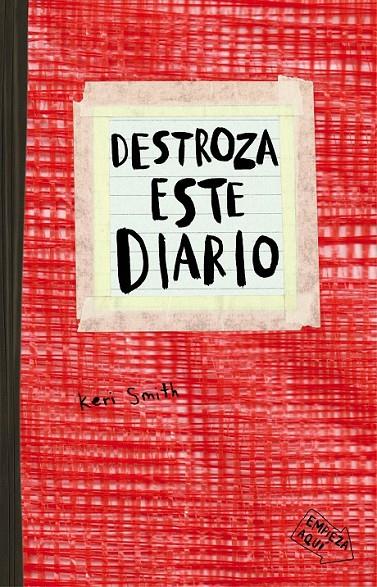 Destroza este diario. Rojo | 9788449331794 | Smith, Keri | Librería Castillón - Comprar libros online Aragón, Barbastro